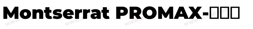 Montserrat PROMAX字体转换